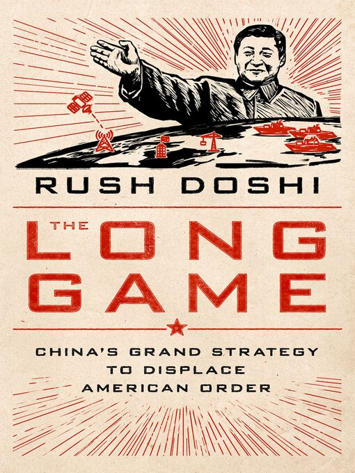 Title details for The Long Game by Rush Doshi - Wait list